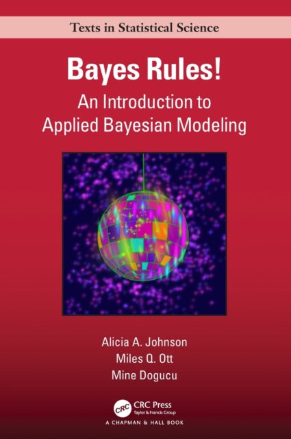 Book cover of: Bayes Rules!. By: Alicia A. Johnson
