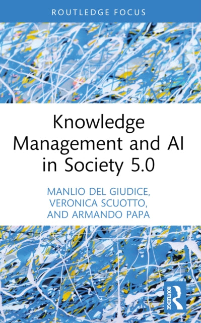 Book cover of: Knowledge Management and AI in Society 5.0. By: Manlio Del Giudice