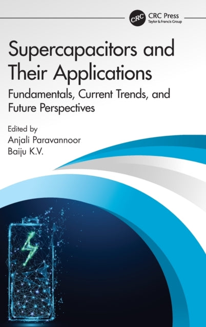 Book cover of: Supercapacitors and Their Applications. By: Anjali Paravannoor