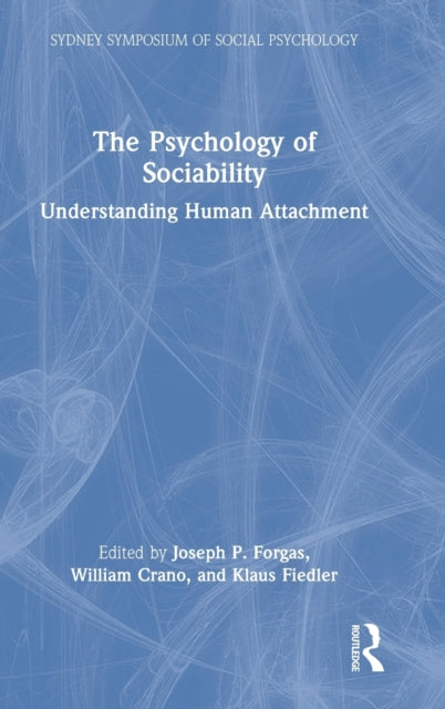 Book cover of: Psychology of Sociability. By: Joseph P. Forgas