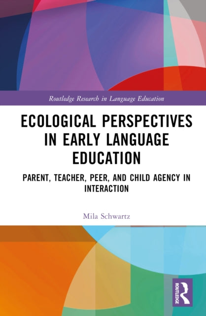 Book cover of: Ecological Perspectives in Early Language Education. By: Mila Schwartz