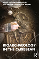 Book cover of: Bioarchaeology in the Caribbean. By: Darlene Weston