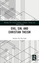 Book cover of: Evil, Sin, and Christian Theism