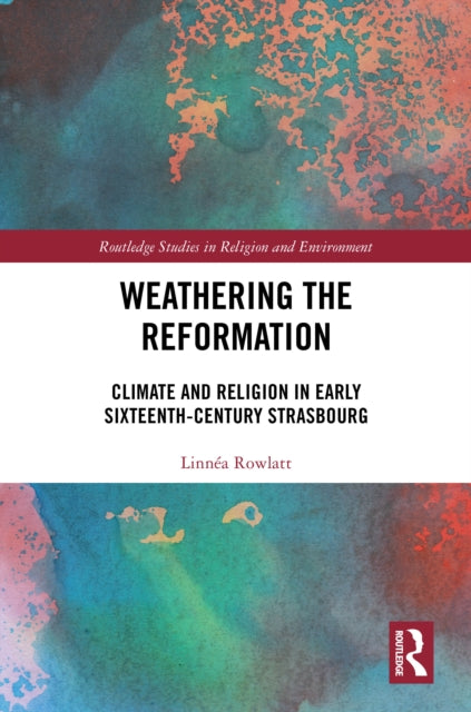 Book cover of: Weathering the Reformation