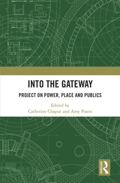 Book cover of: Into the Gateway. By: Catherine Chaput