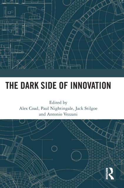 Book cover of: Dark Side of Innovation