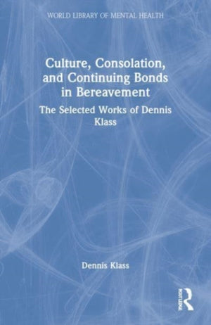 Culture, Consolation, and Continuing Bonds in Bereavement