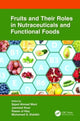Book cover of: Fruits and Their Roles in Nutraceuticals and Functional Foods. By: Sajad Ahmad Wani