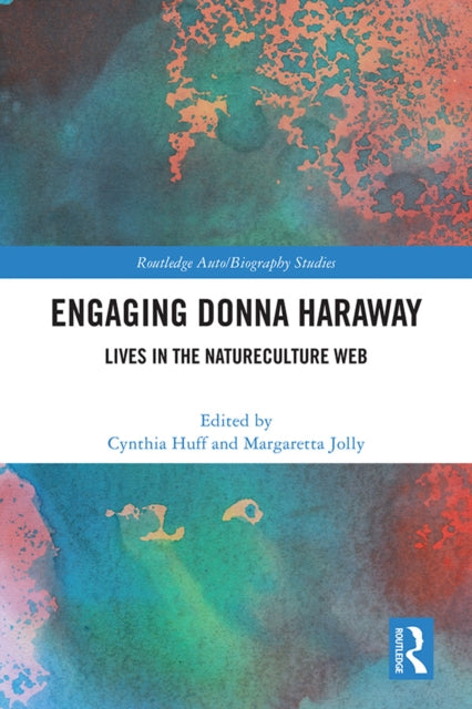 Book cover of: Engaging Donna Haraway. By: Cynthia Anne Huff