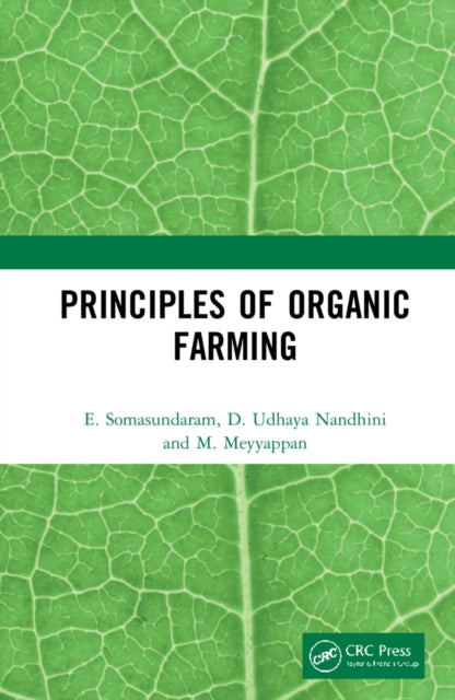 Book cover of: Principles of Organic Farming. By: E. Somasundaram