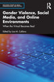 Book cover of: Gender Violence, Social Media, and Online Environments. By: Lisa M. Cuklanz