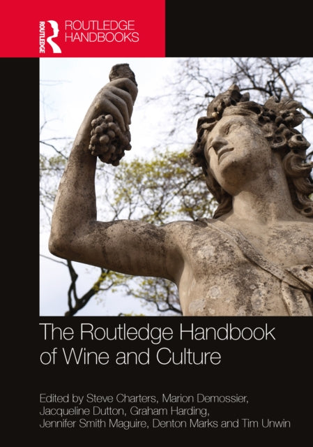 Book cover of: Routledge Handbook of Wine and Culture