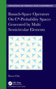 Book cover of: Banach-Space Operators On C*-Probability Spaces Generated by Multi Semicircular Elements. By: Ilwoo Cho