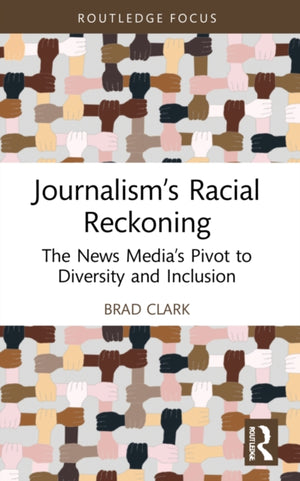 Journalism’s Racial Reckoning