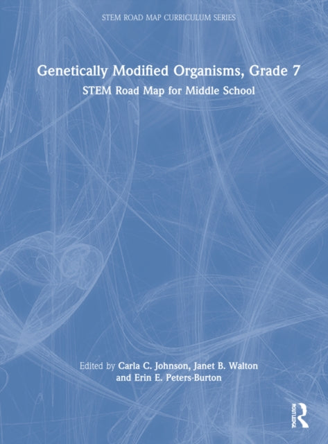 Book cover of: Genetically Modified Organisms, Grade 7. By: Carla C. Johnson