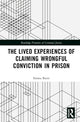 Book cover of: Lived Experiences of Claiming Wrongful Conviction in Prison. By: Emma Burtt