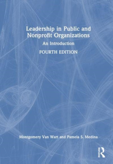Leadership in Public and Nonprofit Organizations