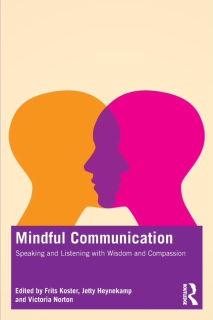 Book cover of: Mindful Communication. By: Frits Koster
