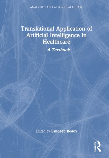 Book cover of: Translational Application of Artificial Intelligence in Healthcare