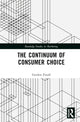 Book cover of: Continuum of Consumer Choice. By: G. R. Foxall