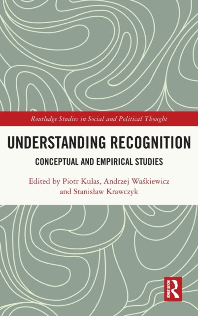 Book cover of: Understanding Recognition. By: Piotr Kulas