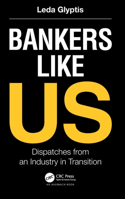 Book cover of: Bankers Like Us. By: Leda Glyptis