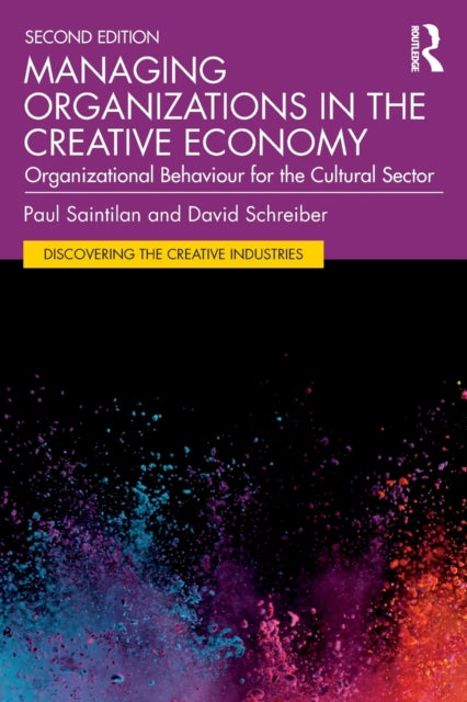 Book cover of: Managing Organizations in the Creative Economy. By: Paul Saintilan