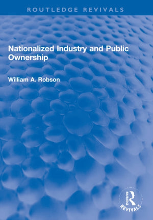 Nationalized Industry and Public Ownership