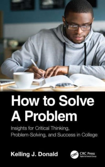 Book cover of: How to Solve A Problem. By: Kelling J. Donald