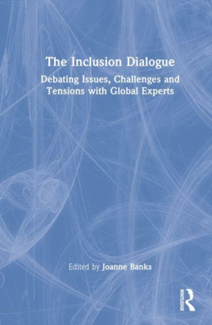 Book cover of: Inclusion Dialogue. By: Joanne Banks