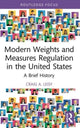 Book cover of: Modern Weights and Measures Regulation in the United States. By: Craig A. Leisy