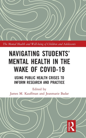 Navigating Students’ Mental Health in the Wake of COVID-19