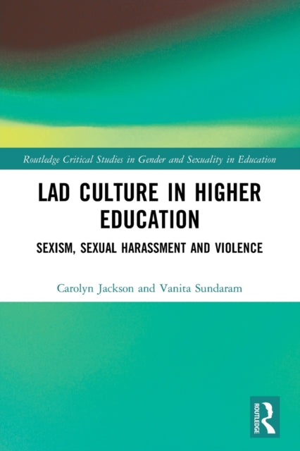 Book cover of: Lad Culture in Higher Education