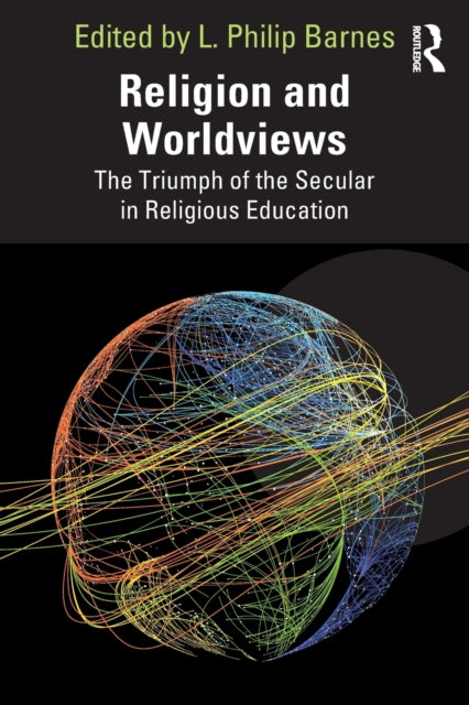 Book cover of: Religion and Worldviews. By: L. Philip Barnes