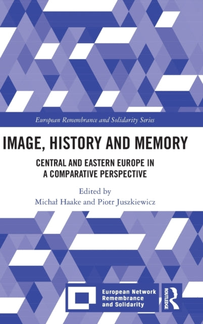 Book cover of: Image, History and Memory