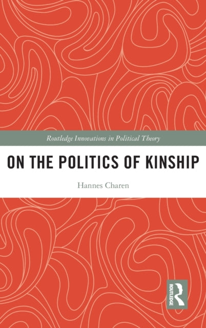 Book cover of: On the Politics of Kinship