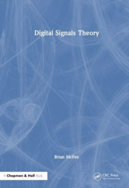 Book cover of: Digital Signals Theory. By: Brian McFee