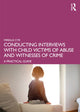 Book cover of: Conducting Interviews with Child Victims of Abuse and Witnesses of Crime