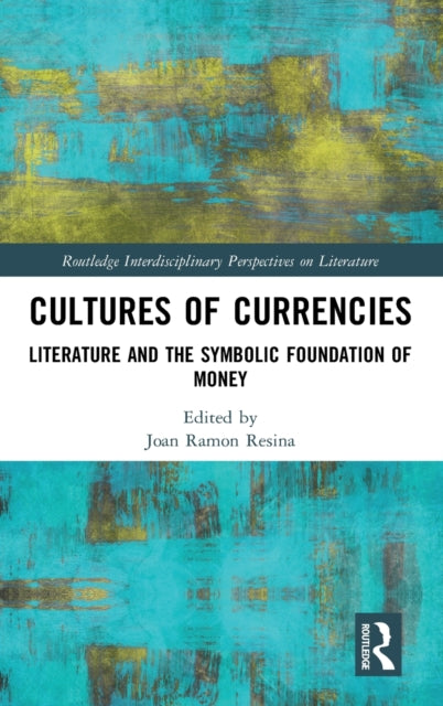 Book cover of: Cultures of Currencies