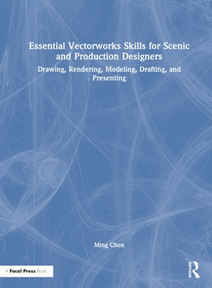 Essential Vectorworks Skills for Scenic and Production Designers