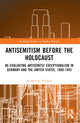 Book cover of: Antisemitism Before the Holocaust. By: Richard E. Frankel