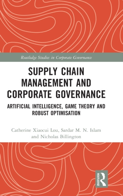 Book cover of: Supply Chain Management and Corporate Governance. By: Catherine Xiaocui Lou