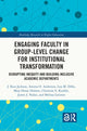 Book cover of: Engaging Faculty in Group-Level Change for Institutional Transformation. By: J. Kasi Jackson