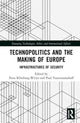 Book cover of: Technopolitics and the Making of Europe. By: Nina Klimburg-Witjes