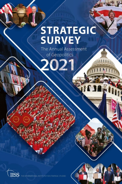 Book cover of: Strategic Survey 2021. By: International Institute for Strategic Studies (IISS)