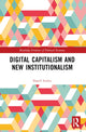 Book cover of: Digital Capitalism and New Institutionalism. By: Daniil Frolov