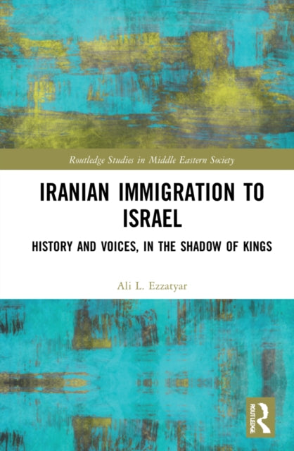 Book cover of: Iranian Immigration to Israel. By: Ali Ezzatyar