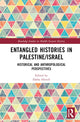 Book cover of: Entangled Histories in Palestine/Israel. By: Dafna Hirsch