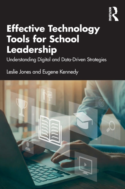 Book cover of: Effective Technology Tools for School Leadership. By: Social Market Foundation
