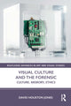 Book cover of: Visual Culture and the Forensic. By: David Houston Jones